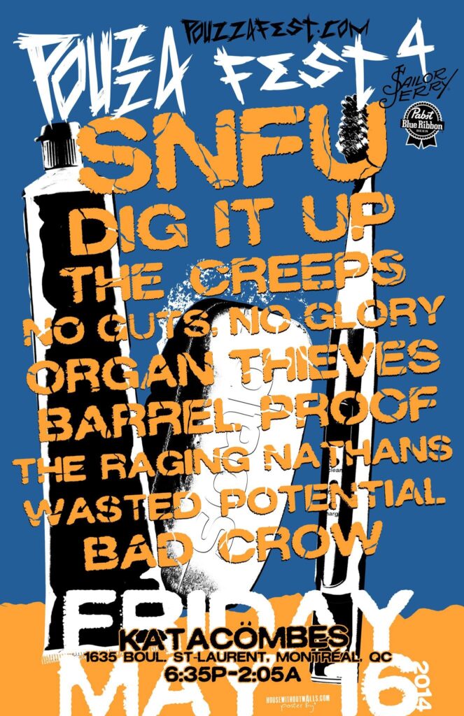 SNFU DIG IT UP THE CREEPS NO GUTS, NO GLORY ORGAN THIEVES BARREL PROOF THE RAGING NATHANS WASTED POTENTIAL BAD CROW POUZZA