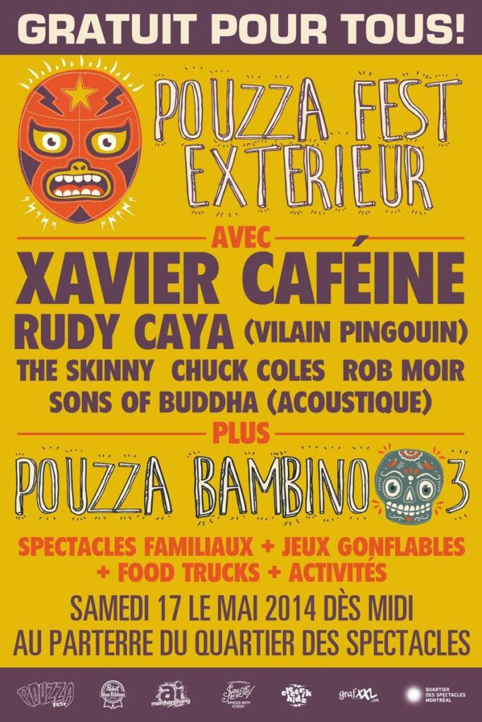 XAVIER CAFÉINE RUDY CAYA (VILAIN PINGOUIN) THE SKINNY CHUCK COLES ROB MOIR SONS OF BUDDHA