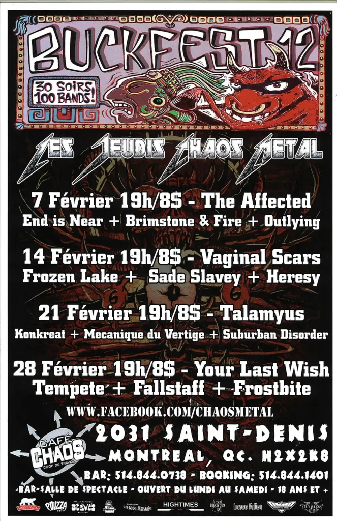 THE AFFECTED END IS NEAR BRIMSTONE & FIRE OUTLYING VAGINAL SCARS FROZEN LAKE SADE SLAVEY HERESY TALAMYUS KONKREAT MÉCANIQUE DU VERTIGE SUBURBAN DISORDER YOUR LAST WISH TEMPÊTE FALLSTAFF FROSTBITE