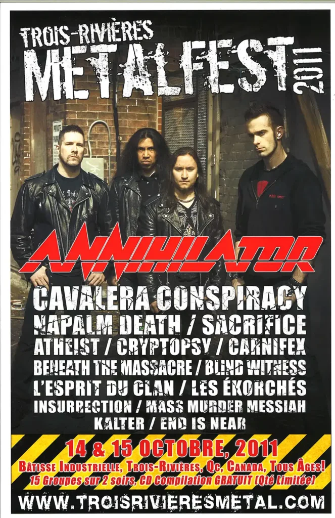 ANNIHILATOR NAPALM DEATH ATHEIST CARNIFEX BENEATH THE MASSACRE LES ÉKORCHÉS CAVALERA CONSPIRACY SACRIFICE CRYPTOPSY BLIND WITNESS L&rsquo;ESPRIT DU CLAN INSURRECTION THE END IS NEAR MASS MURDER MESSIAH