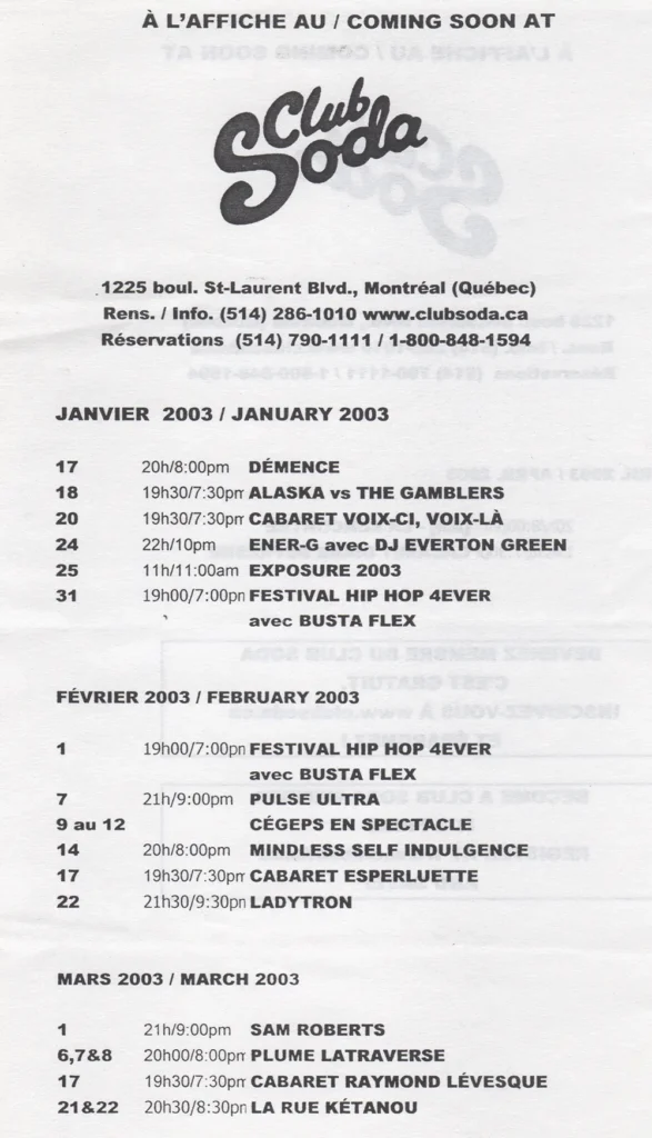 DÉMENCE ALASKA VS THE GAMBLERS ENER-G DJ EVERTON GREEN BUSTA FLEX PULSE ULTRA MINDLESS SELF INDULGENCE LADYTRON SAM ROBERTS PLUME LATRAVERSE LA RUE KÉTANOU