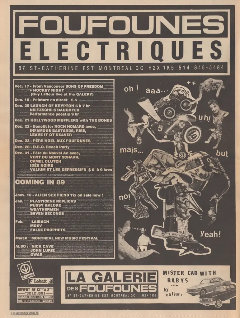 SONS OF FREEDOM HOCKEY NIGHT NIETZSCHE&rsquo;S DAUGHTER HOLLYWOOD MUFFLERS THE BONES INFAMOUS BASTARDS RISE LEAVE IT OR BEAVER VENT DU MONT SCHAAR CAMEL CLUTCH IDÉES NOIRES VALIUM ET LES DÉPRESSIFS ALIEN SEX FIEND PLASTICENE REPLICAS PUSSY GALORE WEATHERMEN SEVEN SECONDS LAIBACH MOEV FALSE PROPHETS NICK CAVE JOHN LURIE GWAR FOUFOUNES