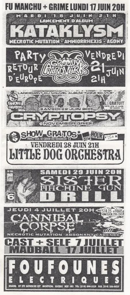 FU MANCHU GRIME KATAKLYSM NECROTIC MUTATION AMNORRHEXIS AGONY GROOVY AARDVARK CRYPTOPSY LITTLE DOG ORCHESTRA SISTER MACHINE GUN DRILL CANNIBAL CORPSE ABSONANT CADENCE CAST SELF MADBALL