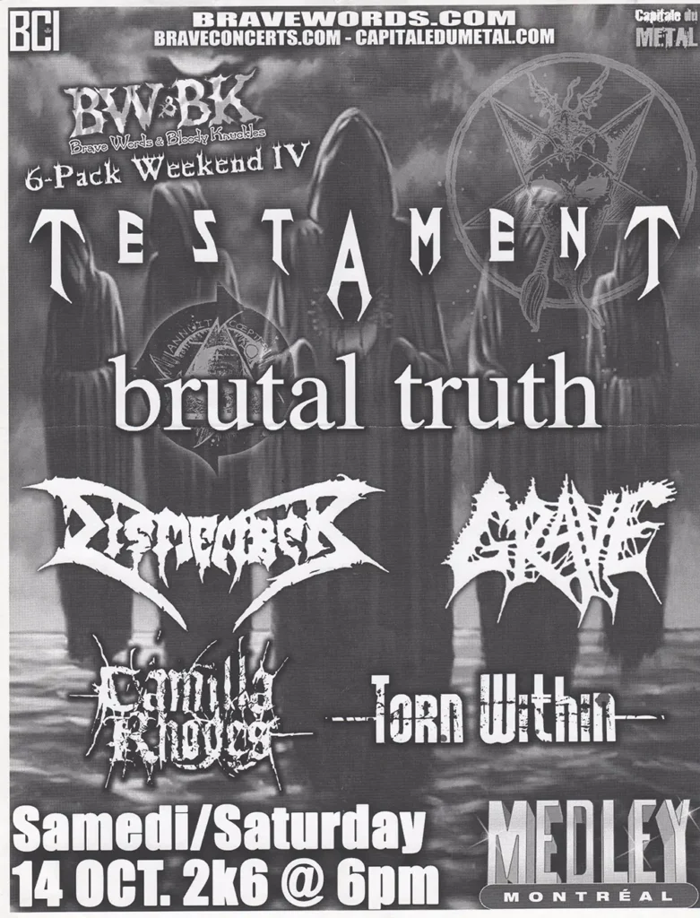 TESTAMENT BRUTAL TRUTH DISMEMBER GRAVE CAMILLA RHODES TORN WITHIN