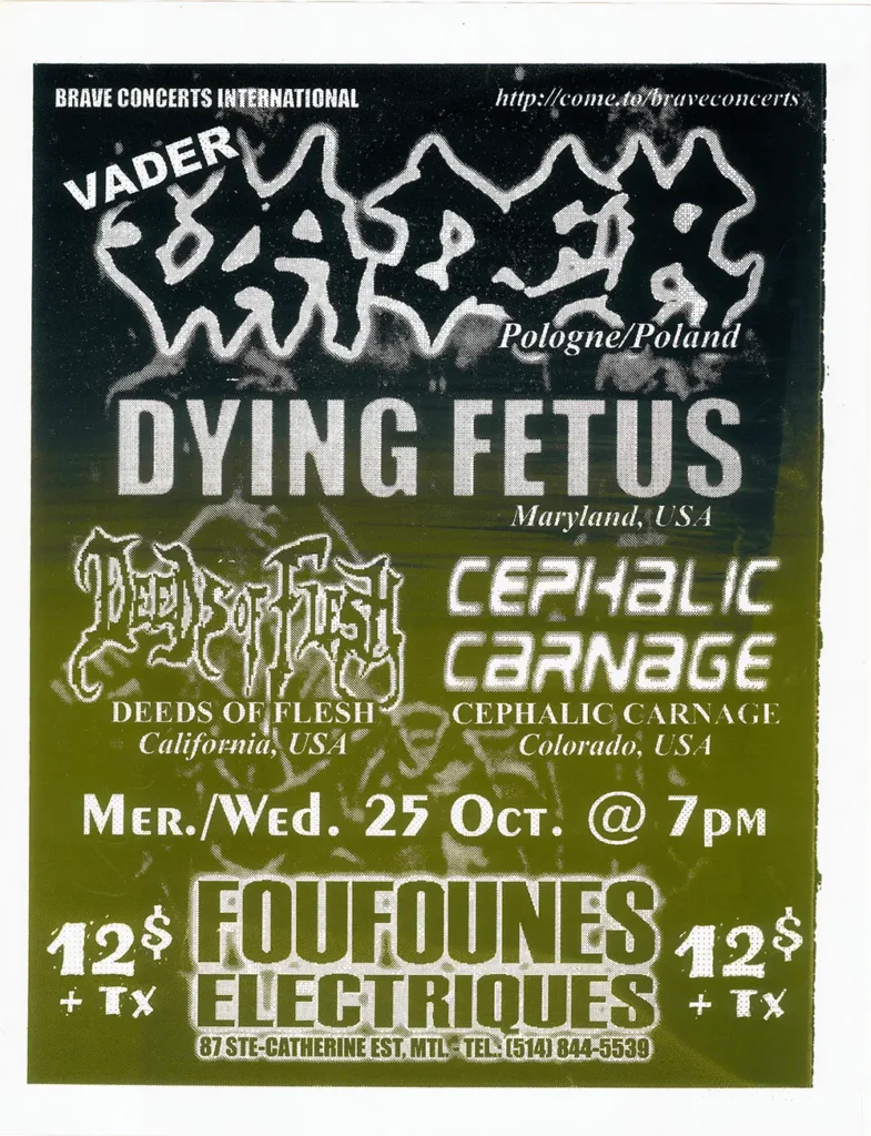 VADER DYING FETUS DEEDS OF FLESH CEPHALIC CARNAGE