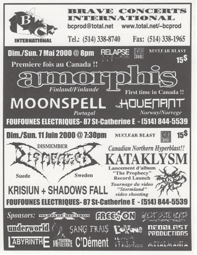 AMORPHIS MOONSPELL THE KOVENANT DISMEMBER KATAKLYSM KRISIUN SHADOWS FALL