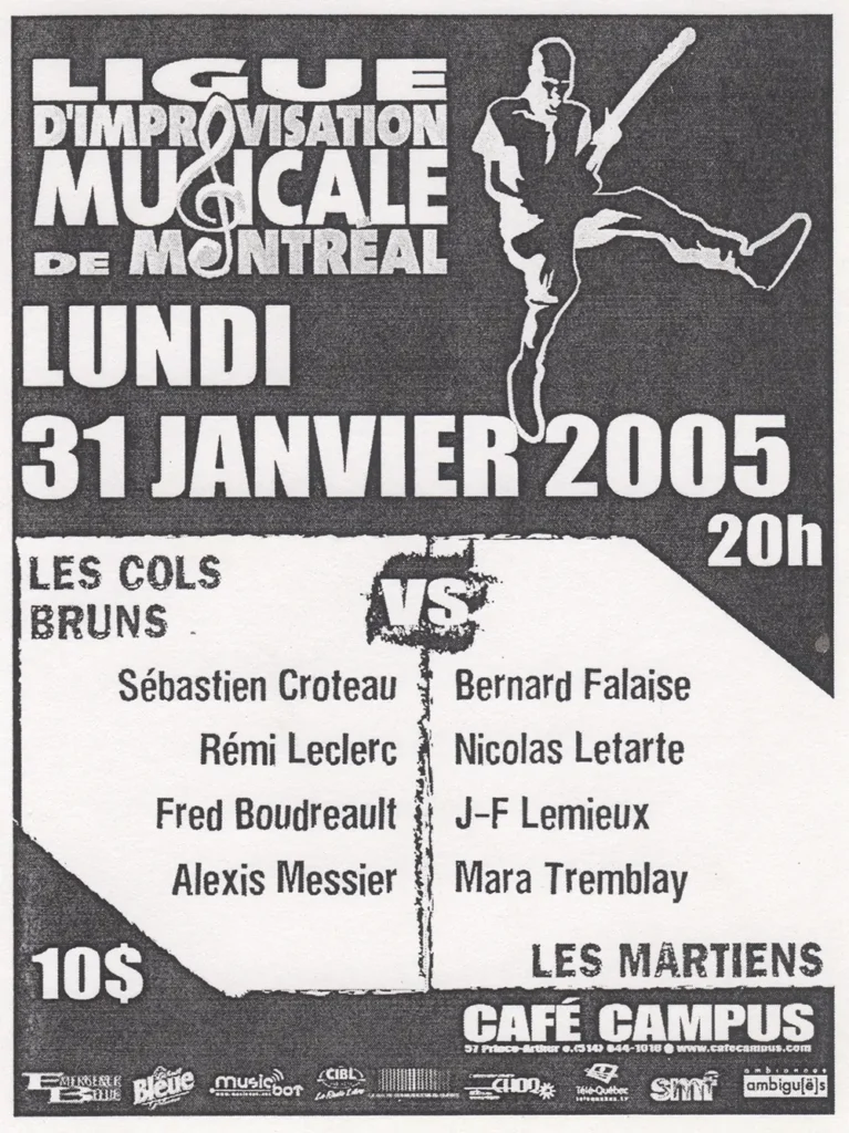 LES COLS BRUNS SÉBASTIEN CROTEAU RÉMI LECLERC FRED BOUDREAULT ALEXIS MESSIER BERNARD FALAISE NICOLAS LETARTE J-F LEMIEUX MARA TREMBLAY LES MARTIENS