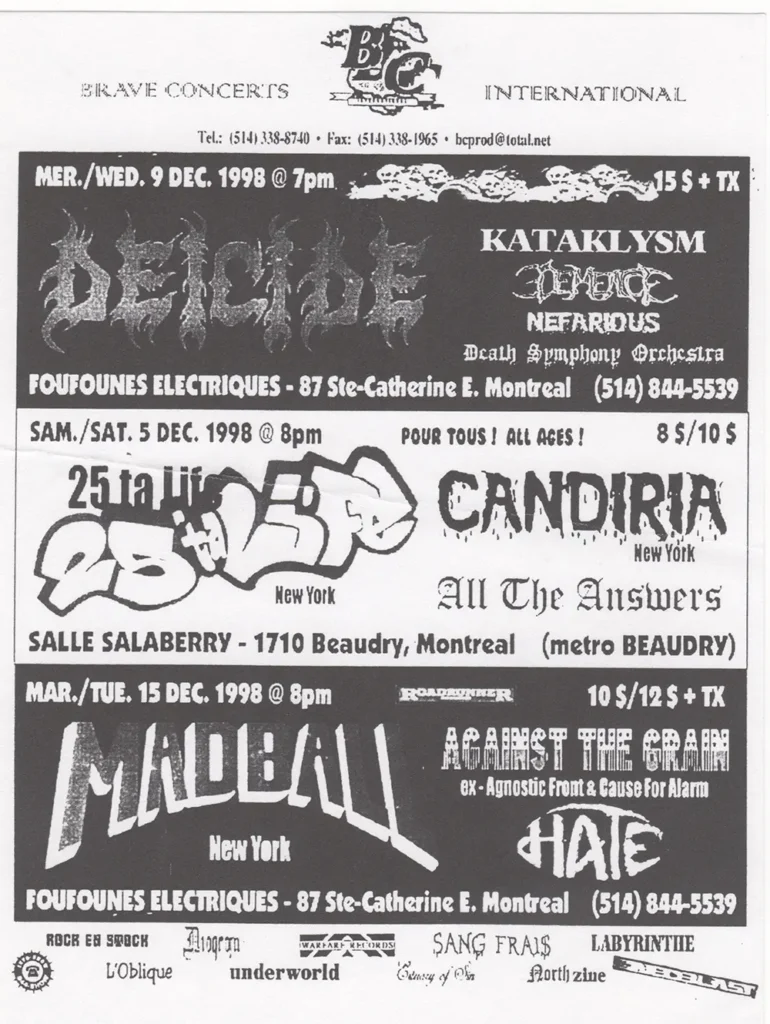 DEICIDE KATAKLYSM DÉMENCE NEFARIOUS DEATH SYMPHONY ORCHESTRA 25 TA LIFE CANDIRIA ALL THE ANSWERS MADBALL AGAINST THE GRAIN HATE