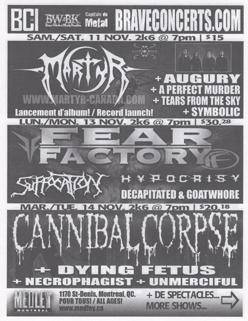MARTYR AUGURY A PERFECT MURDER TEARS FROM THE SKY SYMBOLIC FEAR FACTORY SUFFOCATION HYPOCRISY DECAPITATED GOATWHORE CANNIBAL CORPSE DYING FETUS NECROPHAGIST UNMERCIFUL