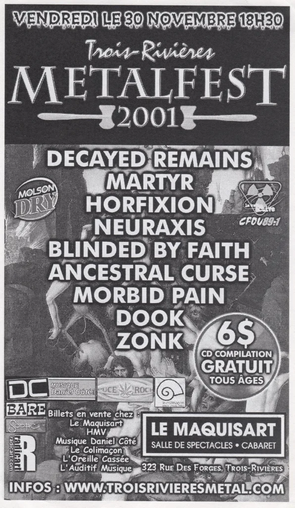 METAL FEST 2001 DECAYED REMAINS MARTYR HORFIXION NEURAXIS BLINDED BY FAITH ANCESTRAL CURSE MORBID PAIN DOOK ZONK
