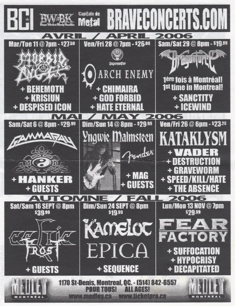 MORBID ANGEL BEHEMOTH KRISIUN DESPISED ICON ARCH ENEMY CHIMAIRA GOD FORBID HATE ETERNAL DRAGONFORCE SANCTITY ICEWIND GAMMA RAY HANKER YNGWIE MALMSTEEN FENDER MAG KATAKLYSM VADER DESTRUCTION GRAVEWORM SPEED/KILL/HATE THE ABSENCE CELTIC FROST KAMELOT EPICA SEQUENCE FEAR FACTORY SUFFOCATION HYPOCRISY DECAPITATED